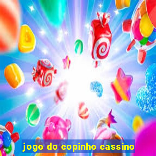 jogo do copinho cassino